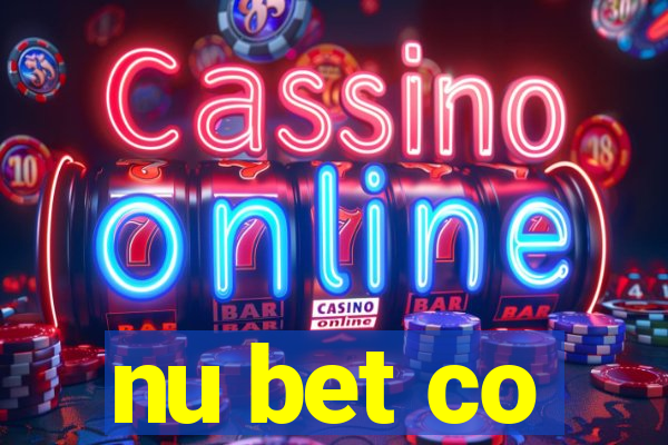 nu bet co